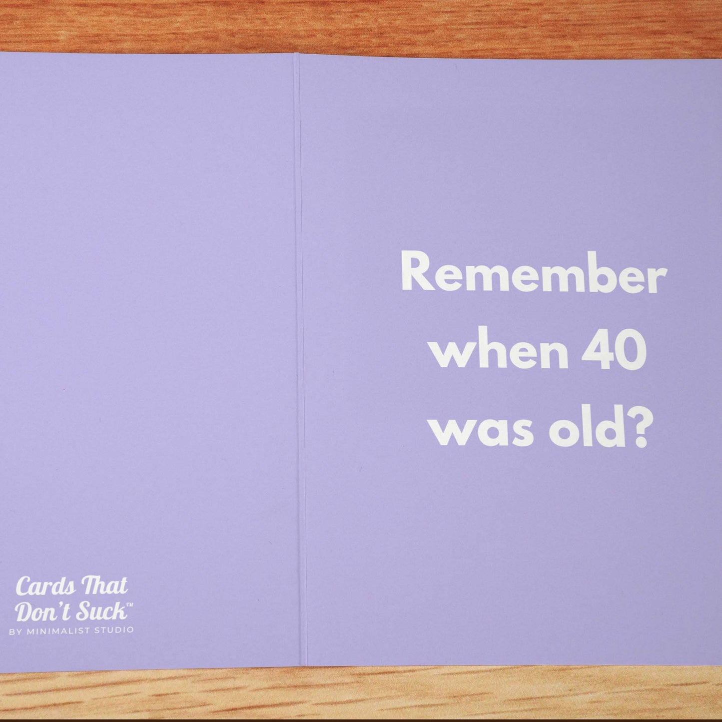 40 Was Old Birthday Card - Minimalist Studio