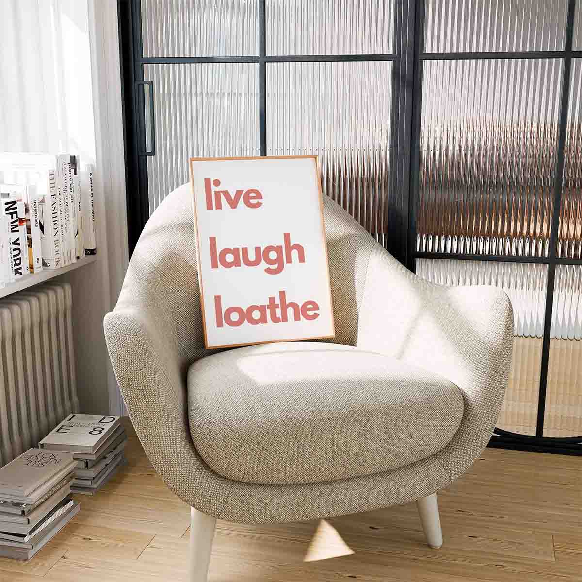 Live Laugh Loathe Art Print - Minimalist Studio