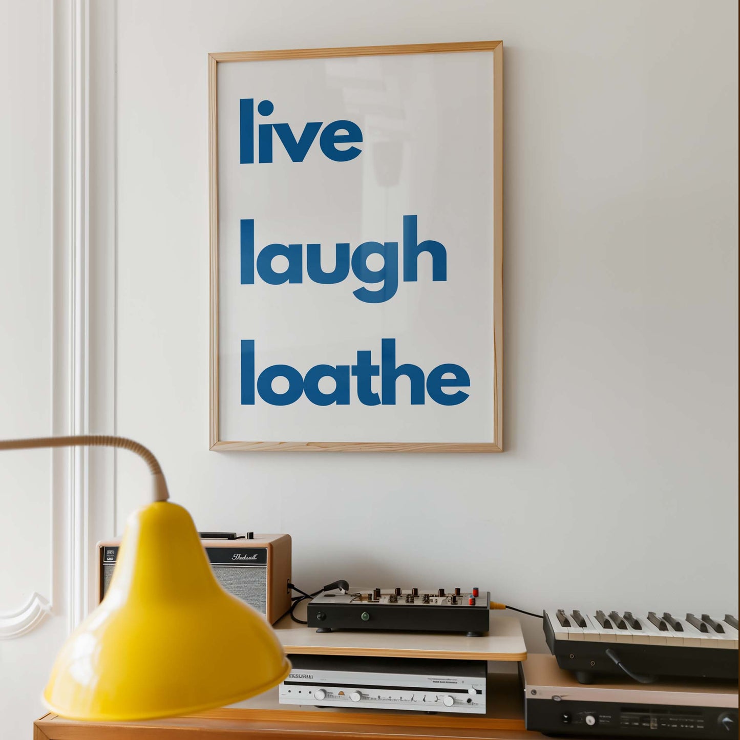 Live Laugh Loathe Art Print - Minimalist Studio
