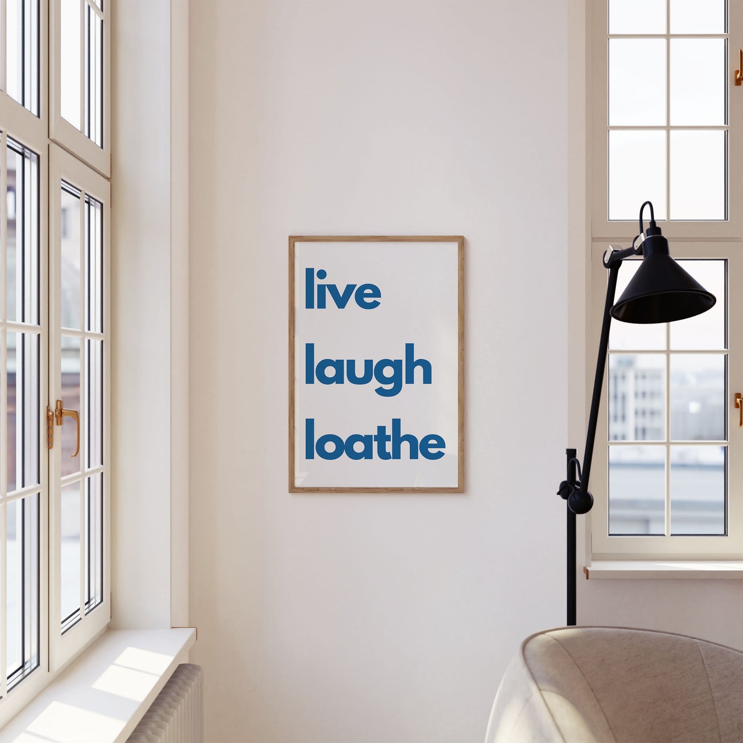 Live Laugh Loathe Art Print - Minimalist Studio