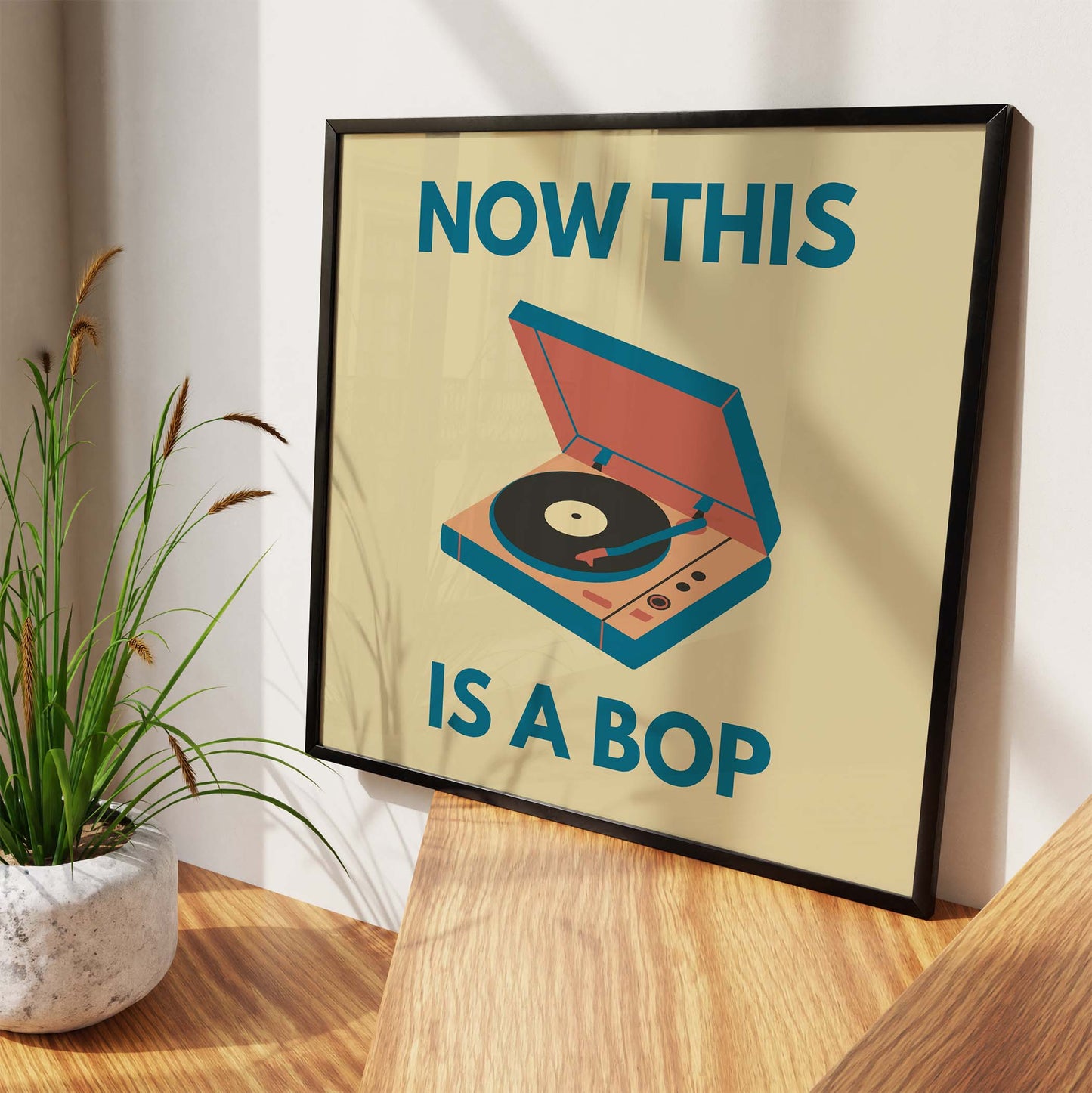 Now This is a Bop Art Print - Minimalist Studio