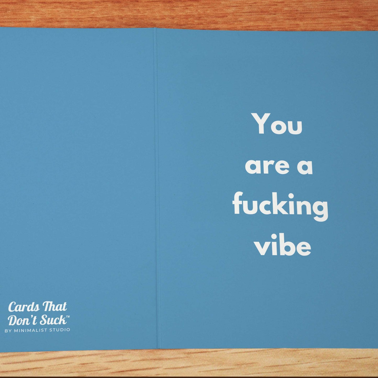 You Are a Fucking Vibe Card - Minimalist Studio