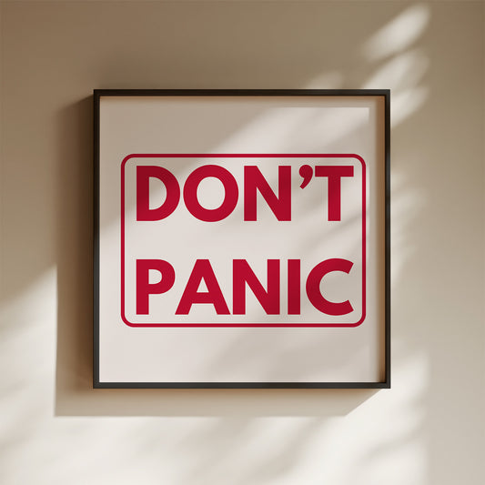 Don't Panic Art Print - Minimalist Studio