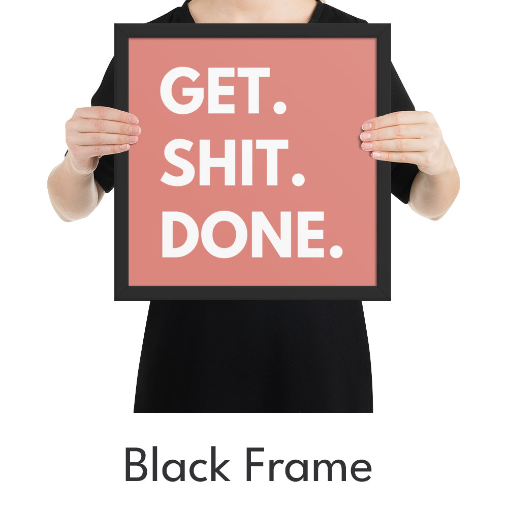 Get Shit Done Art Print - Minimalist Studio
