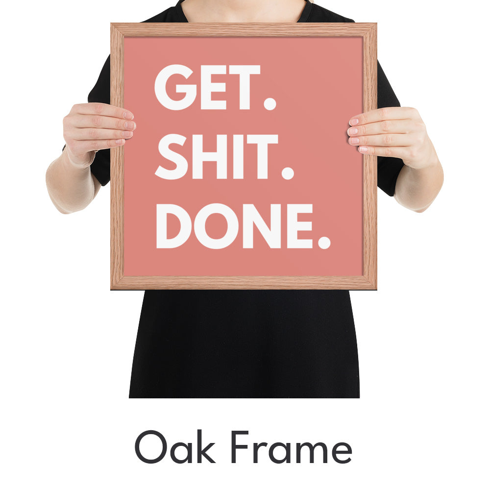 Get Shit Done Art Print - Minimalist Studio