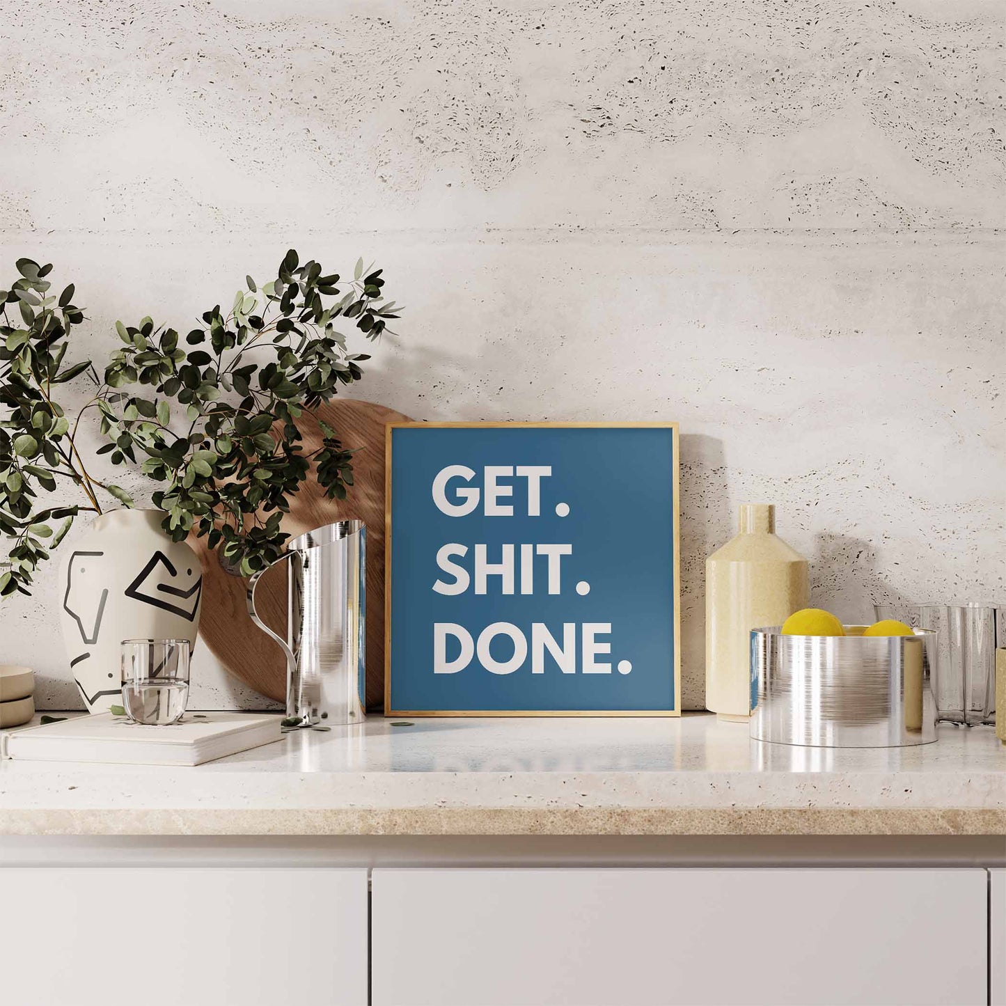 Get Shit Done Art Print - Minimalist Studio