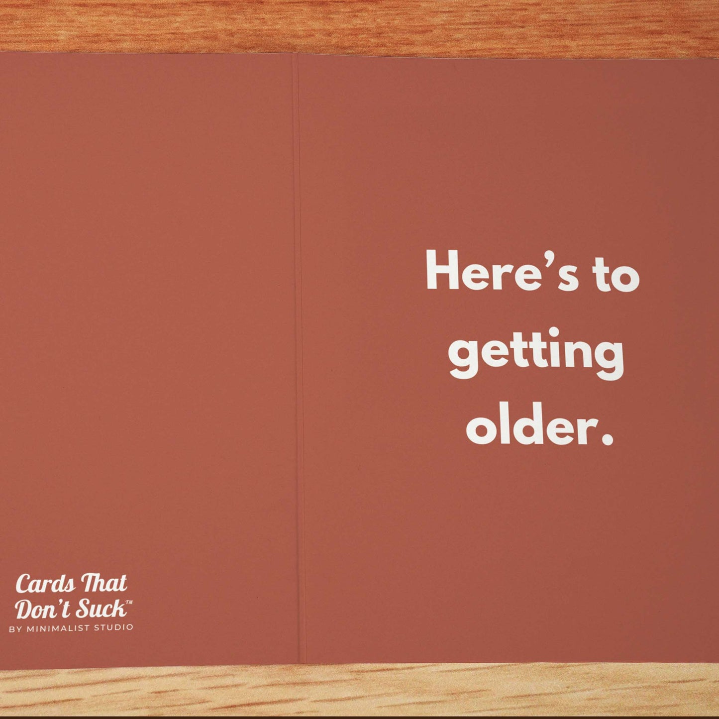 Here's to Getting Older Birthday Card - Minimalist Studio