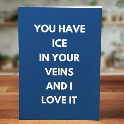 Ice In Your Veins Card - Minimalist Studio