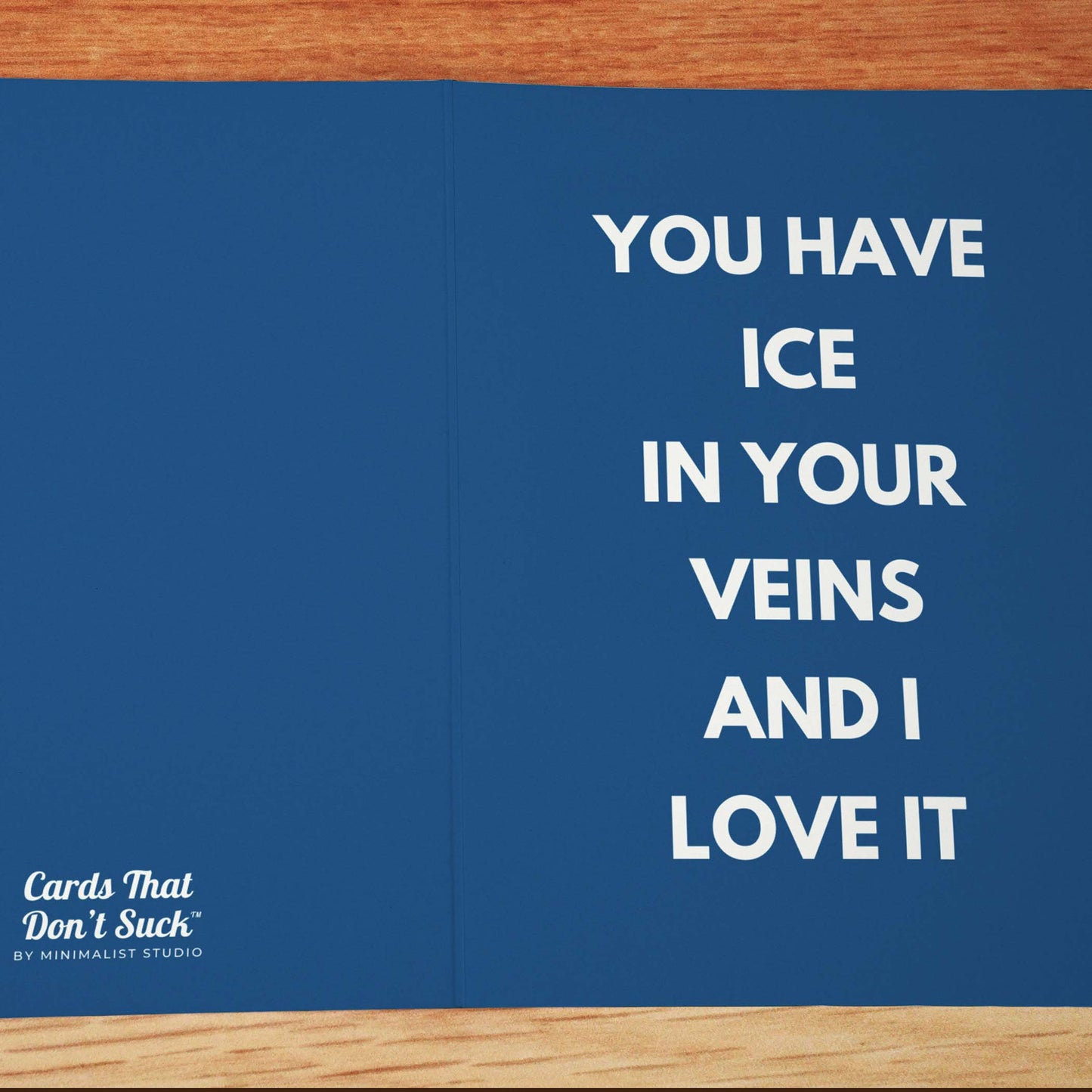 Ice In Your Veins Card - Minimalist Studio