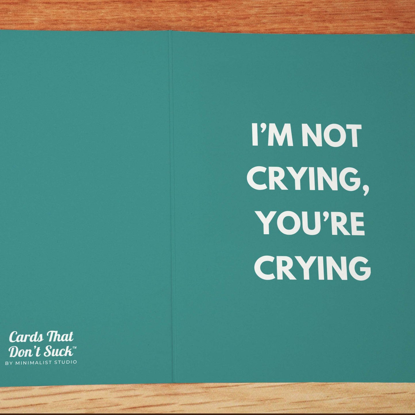 I'm Not Crying Celebration Card - Minimalist Studio
