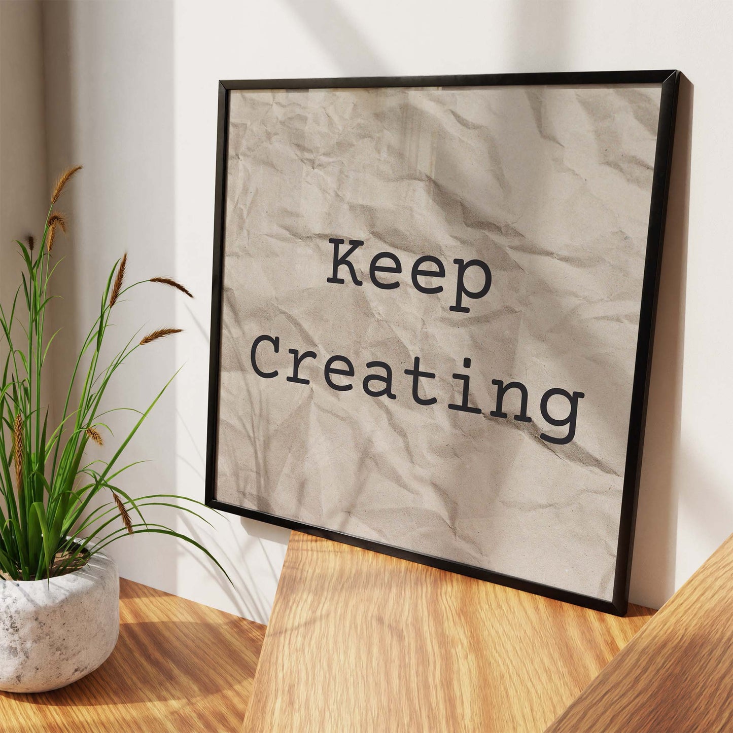 Keep Creating Art Print - Minimalist Studio