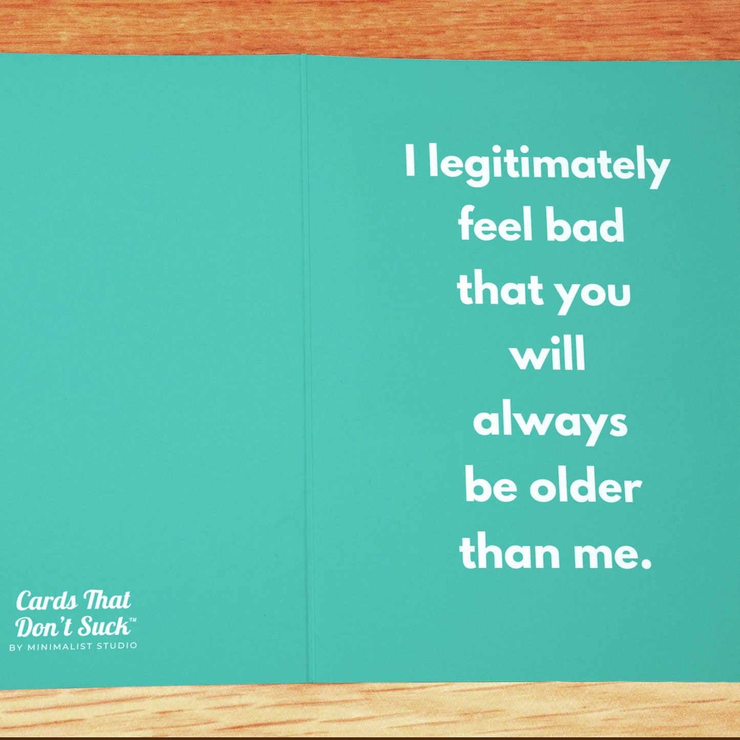 Always Be Older Birthday Card - Minimalist Studio