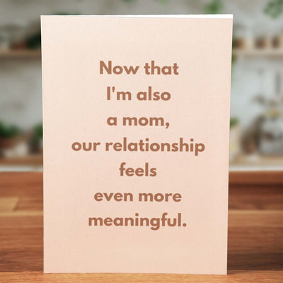 Mom More Meaningful Card - Minimalist Studio