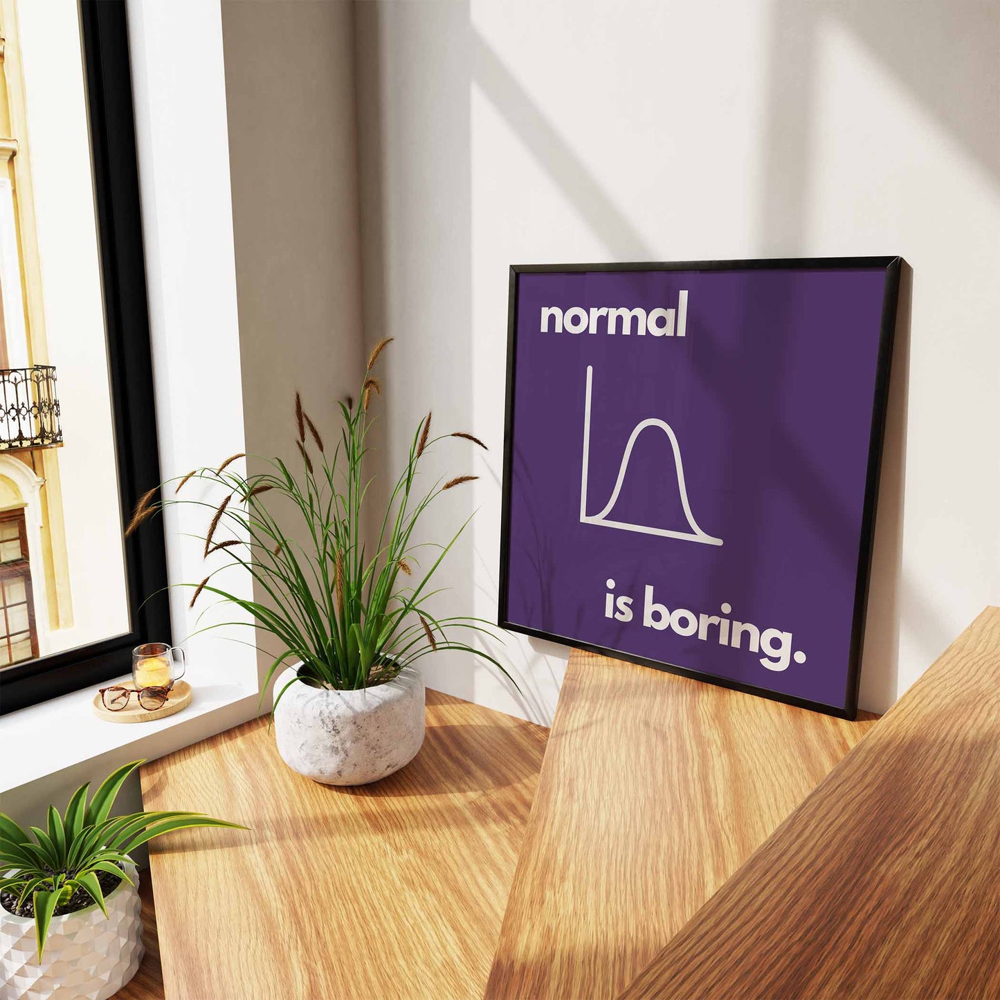 Normal is Boring Art Print - Minimalist Studio