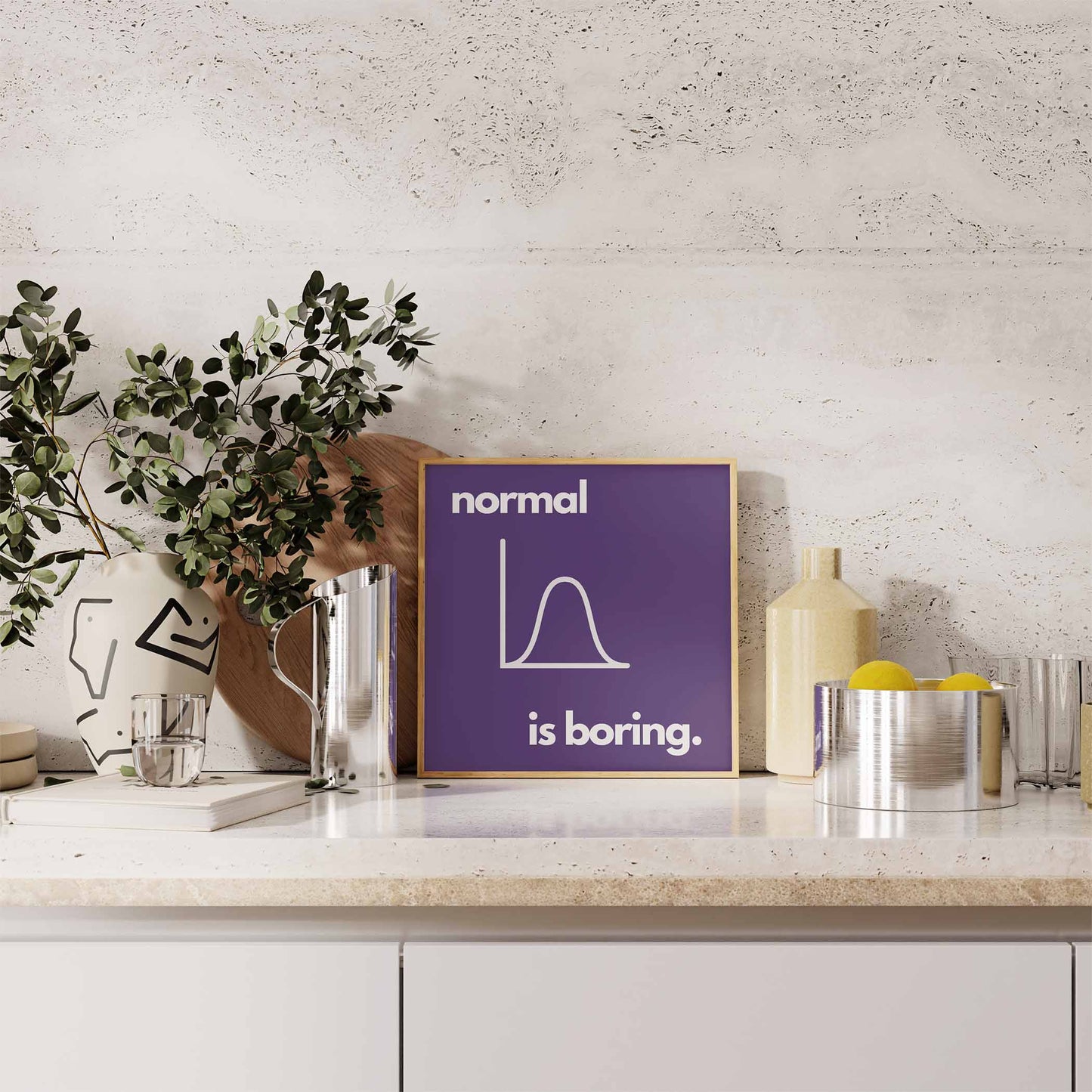 Normal is Boring Art Print - Minimalist Studio