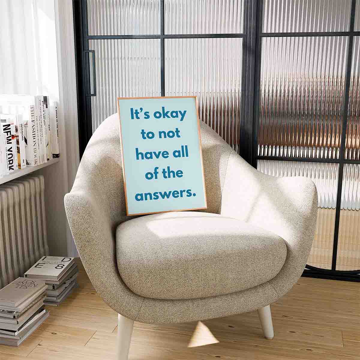 Okay Not Have Answers Art Print - Minimalist Studio