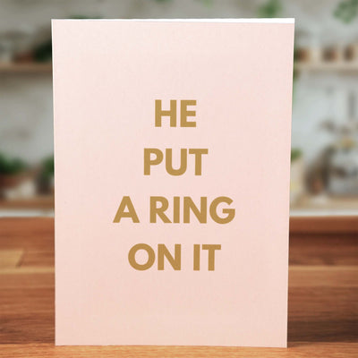 He Put a Ring On It Engagement Card - Minimalist Studio