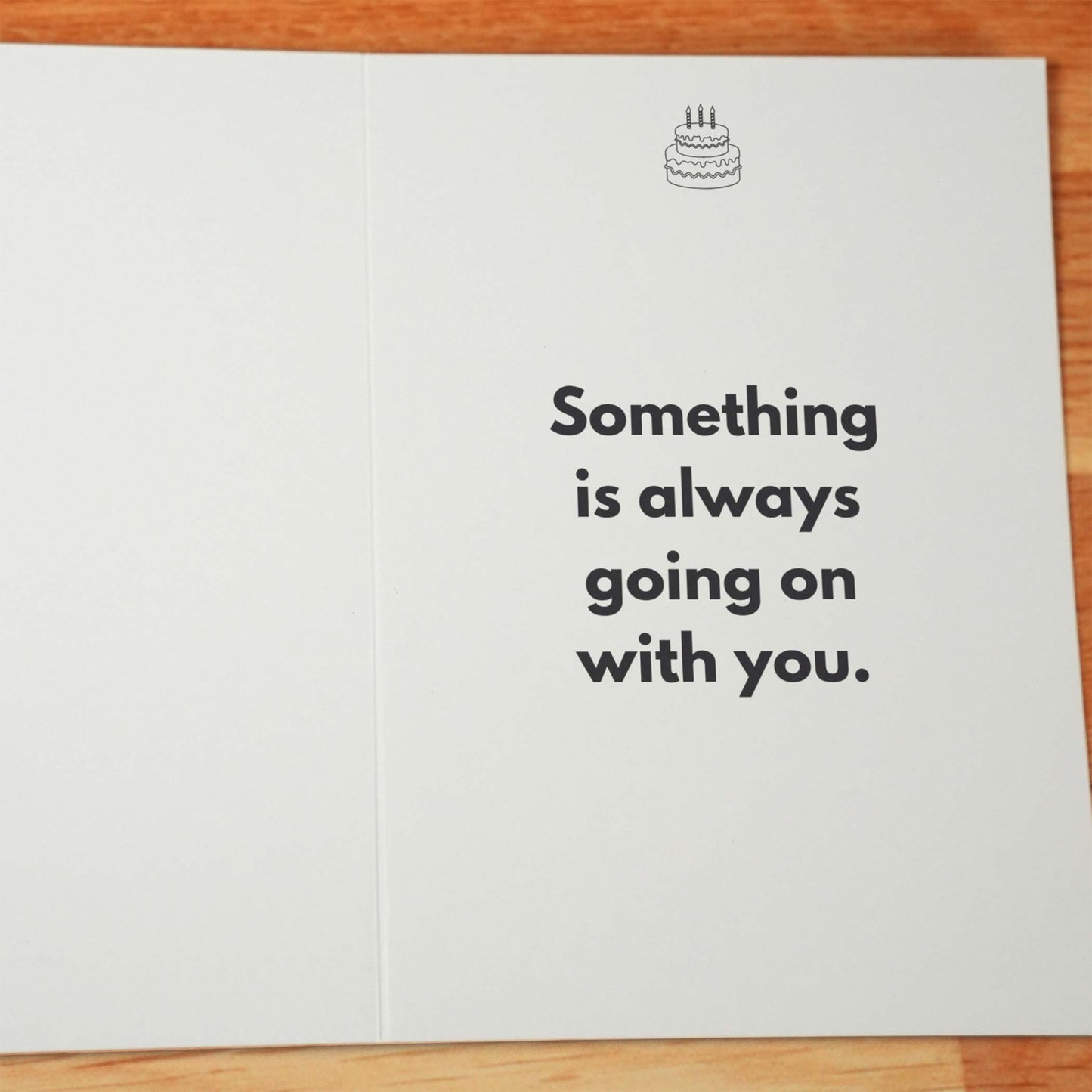 Something Always Going On Birthday Card - Minimalist Studio