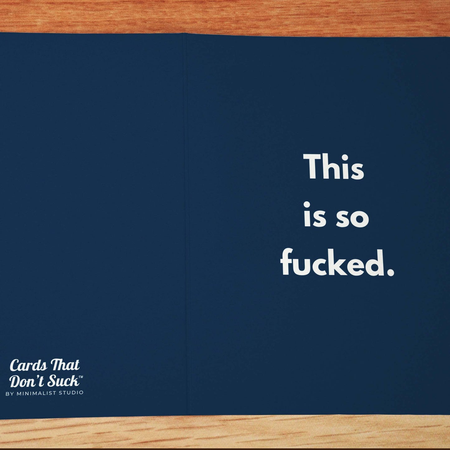 This Is So Fucked Sympathy Card - Minimalist Studio