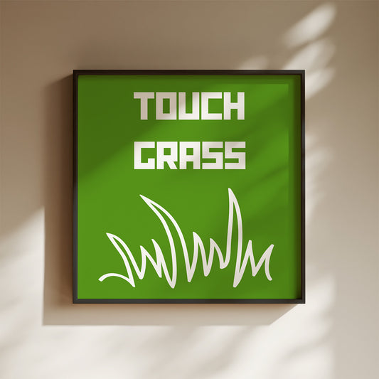 Touch Grass Art Print - Minimalist Studio