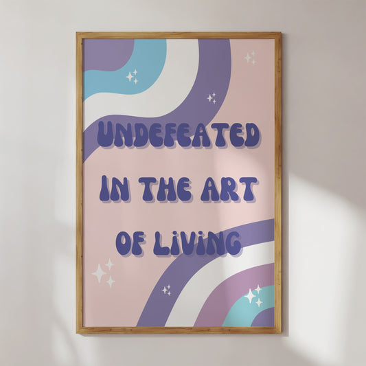 Undefeated Art of Living Art Print - Minimalist Studio