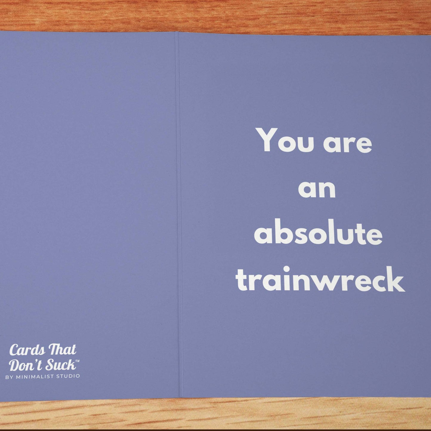 Absolute Trainwreck Card - Minimalist Studio