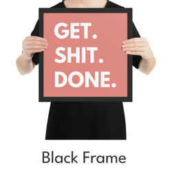 Get Shit Done Art Print - Minimalist Studio