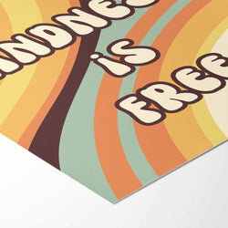 Kindness is Free Art Print - Minimalist Studio