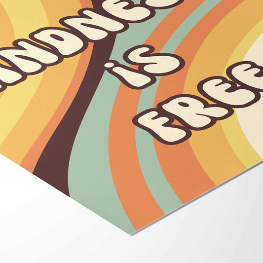 Kindness is Free Art Print - Minimalist Studio