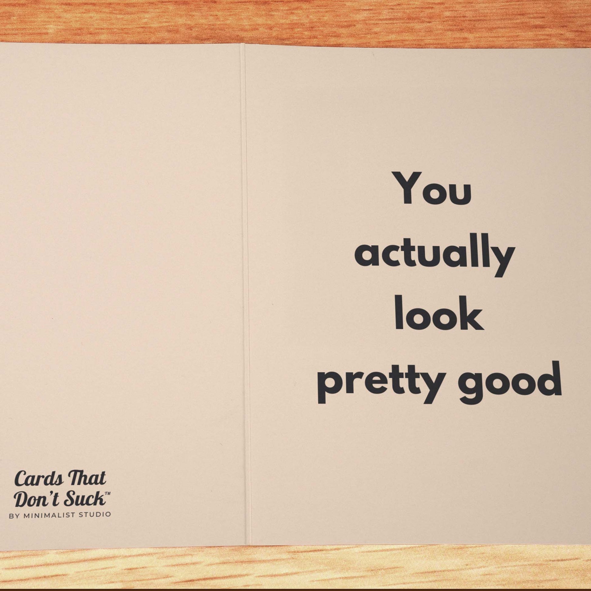 Look Pretty Good Birthday Card - Minimalist Studio