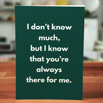 Always There For Me Card