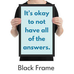 Okay Not Have Answers Art Print - Minimalist Studio