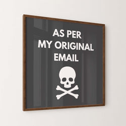 As Per Original Email Art Print - Minimalist Studio