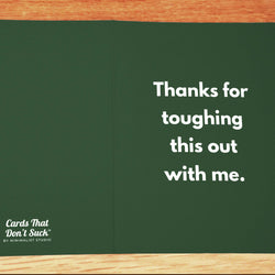 Thanks Toughing This Out Card - Minimalist Studio