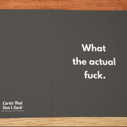 What the Actual Fuck Sympathy Card - Minimalist Studio